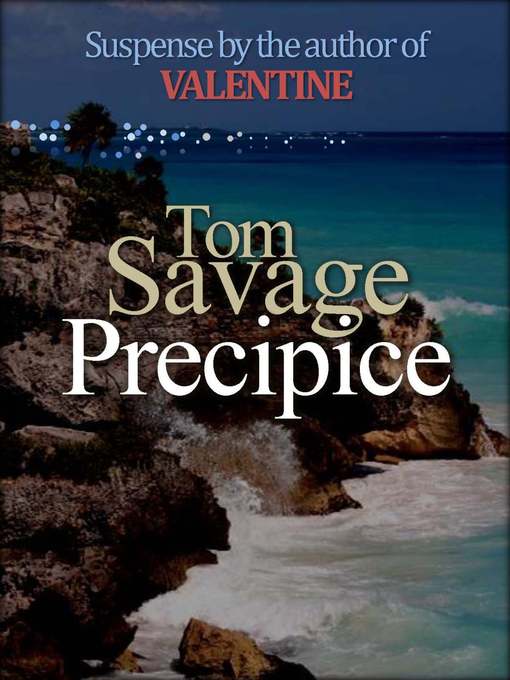 Title details for Precipice by Tom Savage - Available
